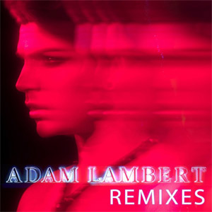 Disco Remixes de Adam Lambert