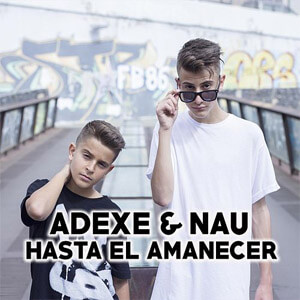 Disco Hasta el Amanecer de Adexe y Nau