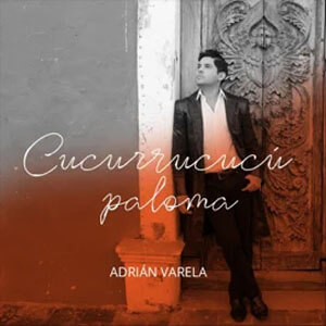 Disco Cucurrucucú Paloma de Adrián Varela
