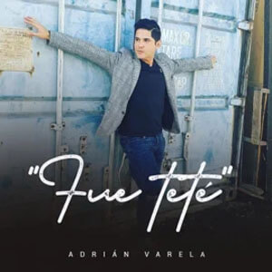 Disco Fue Teté de Adrián Varela