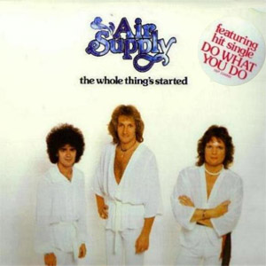 Disco The Whole Thing's Started de Air Supply