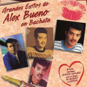 Disco Grandes Éxitos de Alex Bueno