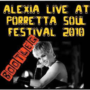 Disco Live At Porretta 2010: Bootleg de Alexia