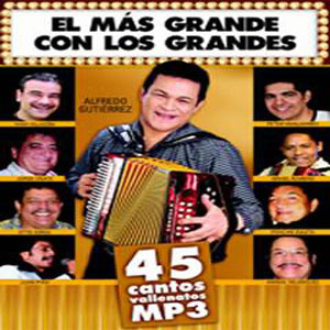 Disco El Más Grande Con Los Grandes de Alfredo Gutiérrez
