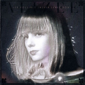 Disco Les Collines (Never Leave You) de Alizee