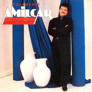 Disco Solamente Amilcar de Amílcar Boscán
