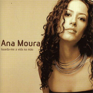 Disco Guarda-Me A Vida Na Mao de Ana Moura
