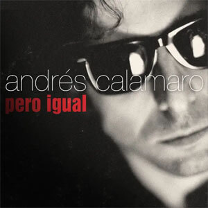 Disco Pero Igual de Andrés Calamaro