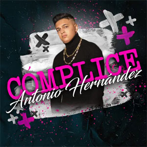Disco Complice de Antonio Hernández
