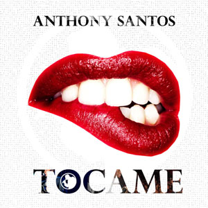 Disco Tócame de Antony Santos