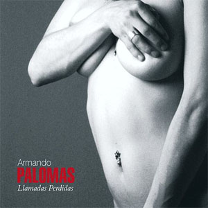 Disco Llamadas Perdidas de Armando Palomas