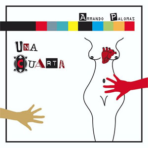 Disco Una Cuarta de Armando Palomas