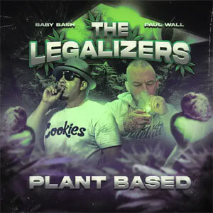 Disco The Legalizers 3: Plant Based de Baby Bash