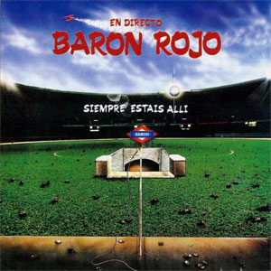 Disco Siempre Estás Allí de Baron Rojo