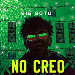 Disco No Creo de Big Soto
