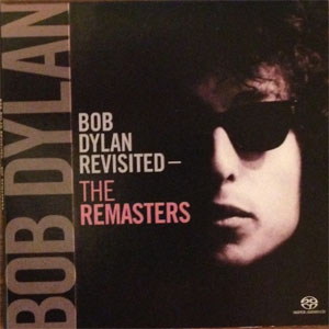 Disco Revisited — The Remasters de Bob Dylan