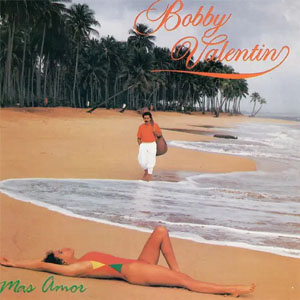 Disco Mas Amor de Bobby Valentín