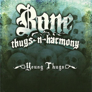 Disco Young Thugs de Bone Thugs-n-Harmony
