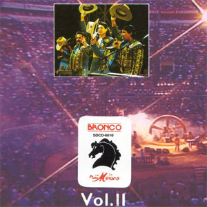 Disco En Vivo En La Plaza México vol. 2 de Bronco
