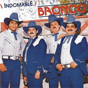 Disco Indomable de Bronco