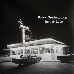 Disco Save My Love de Bruce Springsteen