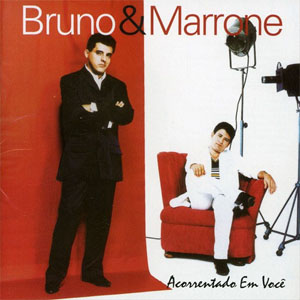Disco Acorrentado Em Você de Bruno e Marrone