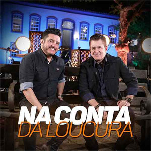 Disco Na Conta da Loucura de Bruno e Marrone