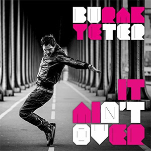 Disco  It Ain't Over de Burak Yeter
