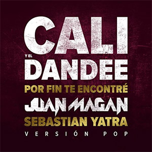 Disco Por Fin Te Encontré (Version Pop) de Cali y El Dandee