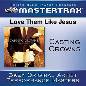 Disco Love Them Like Jesus (Performance Tracks) - EP de Casting Crowns
