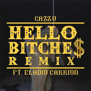 Disco Hello Bitche$ [Remix] de Cazzu