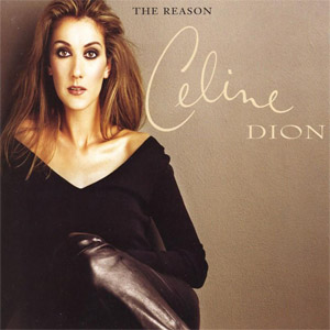 Disco The Reason de Celine Dion