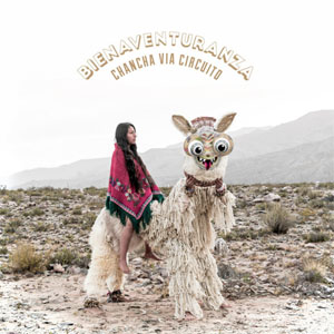 Disco Bienaventuranza de Chancha Vía Circuito