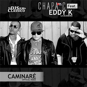 Disco Caminaré (Remix) de Chapa C