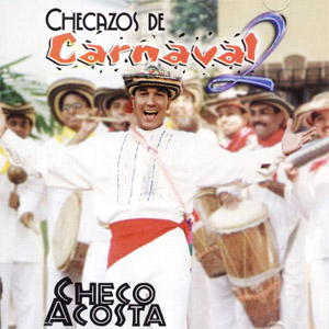 Disco Checazos De Carnaval 2 de Checo Acosta