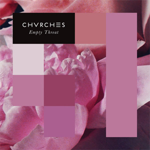 Disco Empty Threat de Chvrches