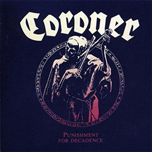 Disco Punishment for Decadence de Coroner