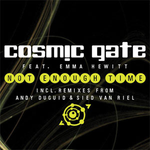 Disco Not Enough Time de Cosmic Gate