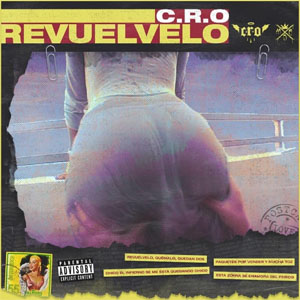 Disco Revuélvelo de C.R.O.