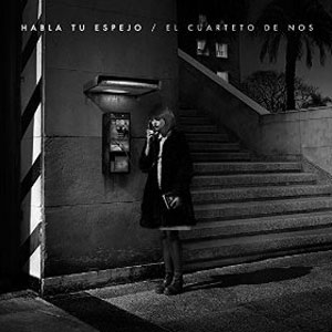 Disco Habla Tu Espejo de Cuarteto De Nos