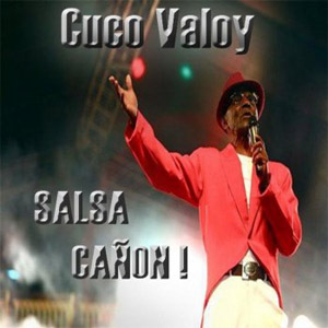 Disco Salsa Cañón!  de Cuco Valoy