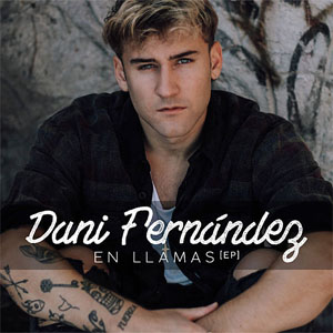 Disco En Llamas de Dani Fernández