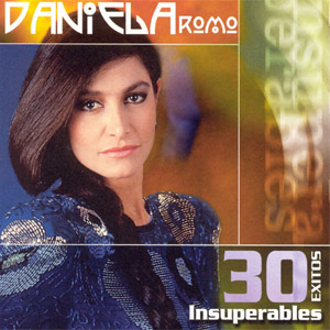 Disco 30 Éxitos Insuperables de Daniela Romo