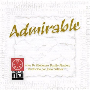 Disco Admirable de Danilo Montero