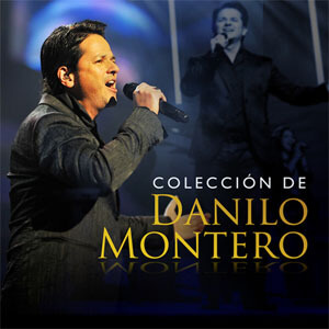 Disco Colección de Danilo Montero de Danilo Montero
