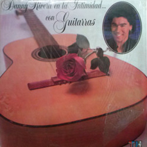 Disco Danny Rivera En La Intimidad... Con Guitarras de Danny Rivera
