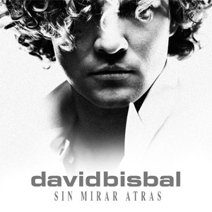 Disco Sin Mirar Atrás  de David Bisbal