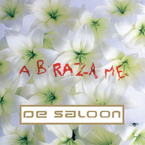 Disco Abrázame de De Saloon