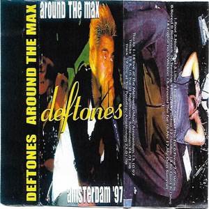Disco Around The Max de Deftones