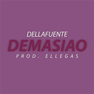 Disco Demasiao de Dellafuente
